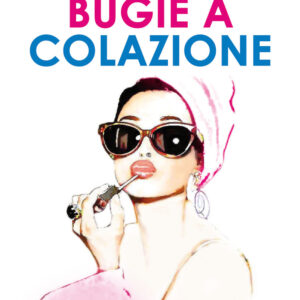 Libro Bugie a colazione di Joanne Bonny - ean 9788822756893 - Newton Compton Editori