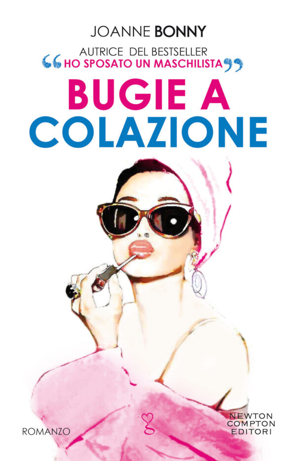 Libro Bugie a colazione di Joanne Bonny - ean 9788822756893 - Newton Compton Editori