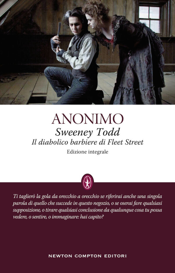 Libro Sweeney Todd. Il diabolico barbiere di Fleet Street di Anonimo - ean 9788822757074 - Newton Compton Editori