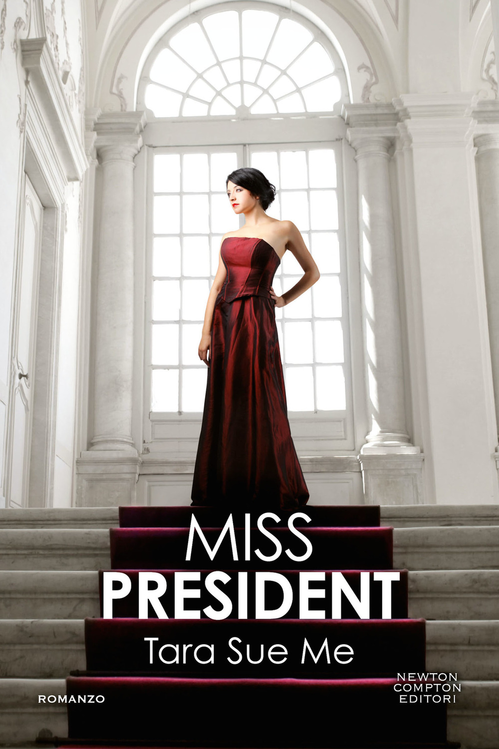 Libro Miss President di Tara Sue Me - ean 9788822757241 - Newton Compton Editori
