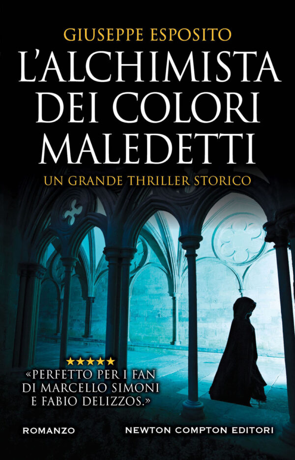 Libro alchimista dei colori maledetti di Giuseppe Esposito - ean 9788822757319 - Newton Compton Editori