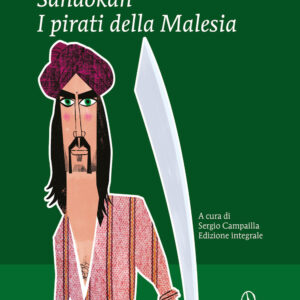 Libro Sandokan. I pirati della Malesia di Emilio Salgari - ean 9788822757357 - Newton Compton Editori