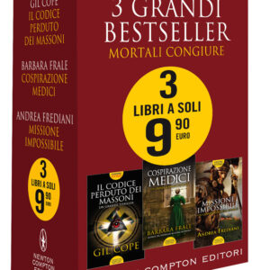Libro 3 grandi bestseller. Mortali congiure: Il codice perduto dei massoni-Cospirazione Medici-Missione impossibile di Gil Cope; Barbara Frale; Andrea Frediani - ean 9788822757548 - Newton Compton Editori