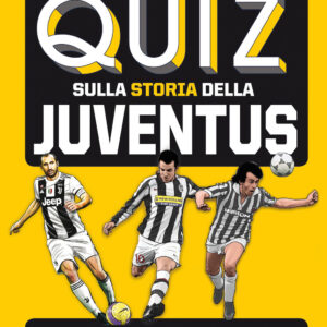 Libro grande libro dei quiz sulla storia della Juventus. 1001 domande (e risposte) sulla Vecchia Signora di Claudio Moretti - ean 9788822757609 - Newton Compton Editori