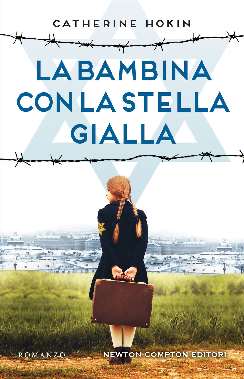 Libro bambina con la stella gialla di Catherine Hokin - ean 9788822757692 - Newton Compton Editori