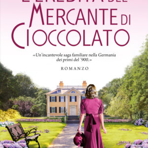 Libro eredità del mercante di cioccolato di Nikolai Maria - ean 9788822757982 - Newton Compton Editori