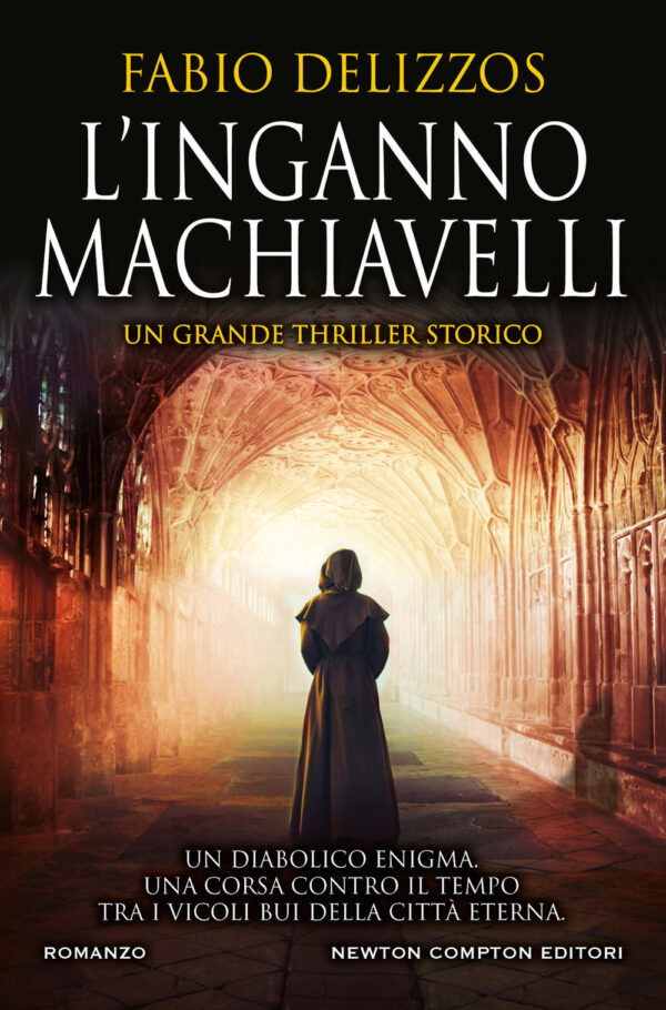 Libro inganno Machiavelli di Fabio Delizzos - ean 9788822758057 - Newton Compton Editori