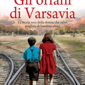 Libro orfani di Varsavia di Kelly Rimmer - ean 9788822758187 - Newton Compton Editori