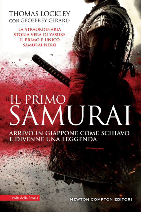 Libro primo samurai di Thomas Lockley; Geoffrey Girard - ean 9788822758293 - Newton Compton Editori