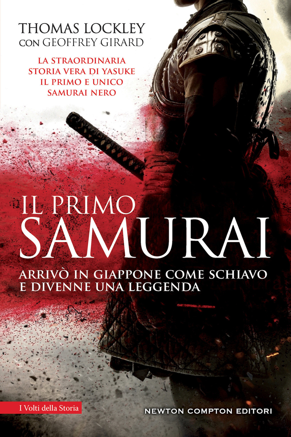 Libro primo samurai di Thomas Lockley; Geoffrey Girard - ean 9788822758293 - Newton Compton Editori