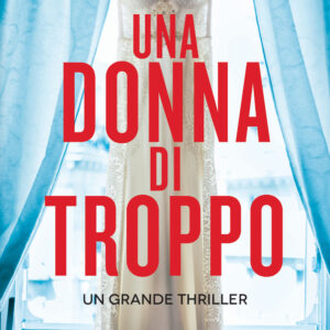 Libro donna di troppo di Sandie Jones - ean 9788822758316 - Newton Compton Editori