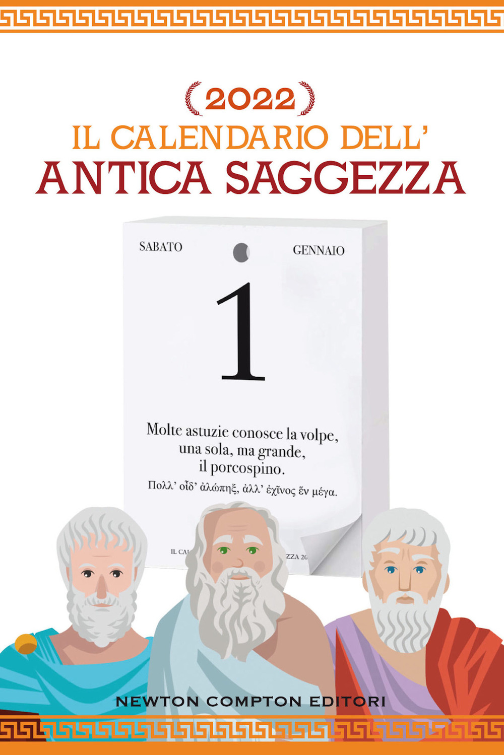 Libro calendario dell'antica saggezza di - ean 9788822758378 - Newton Compton Editori