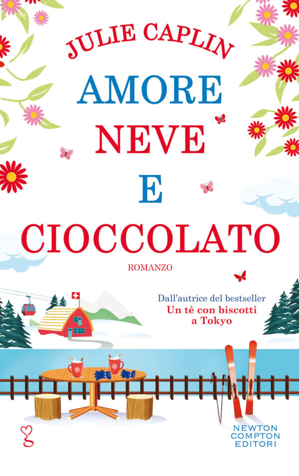 Libro Amore neve e cioccolato di Julie Caplin - ean 9788822758552 - Newton Compton Editori