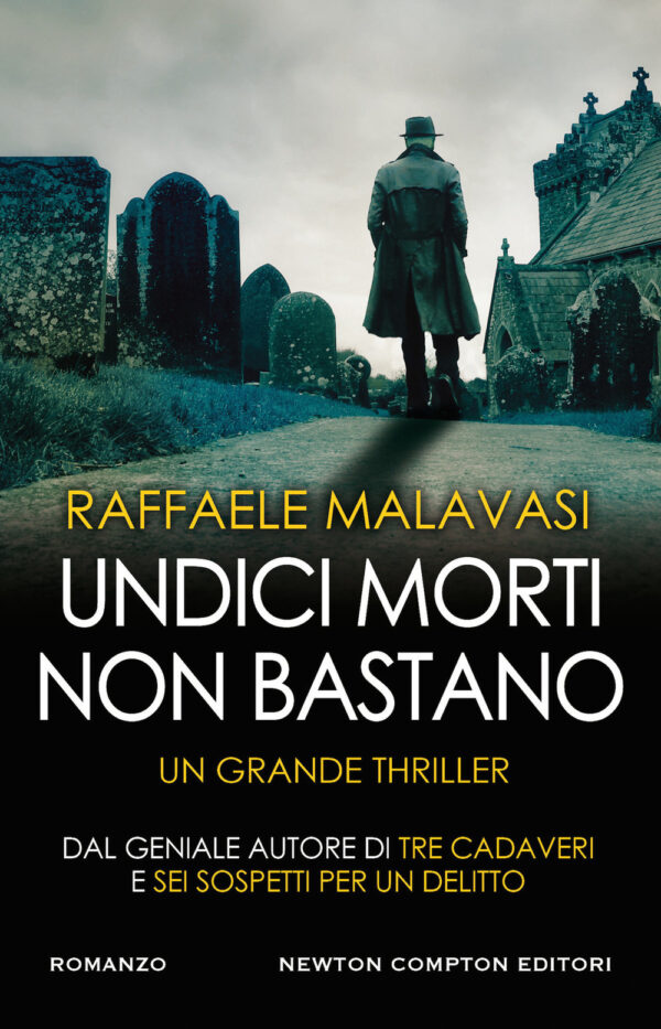 Libro Undici morti non bastano di Raffaele Malavasi - ean 9788822758576 - Newton Compton Editori