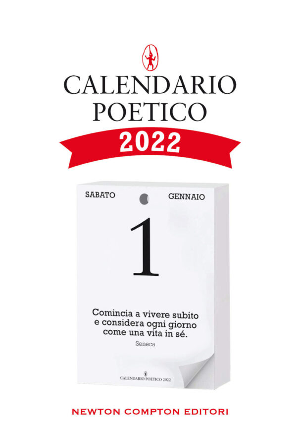 Libro Calendario poetico 2022 di  - ean 9788822758583 - Newton Compton Editori