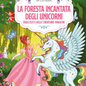 Libro foresta incantata degli unicorni