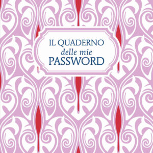 Libro quaderno delle mie password di  - ean 9788822758613 - Newton Compton Editori