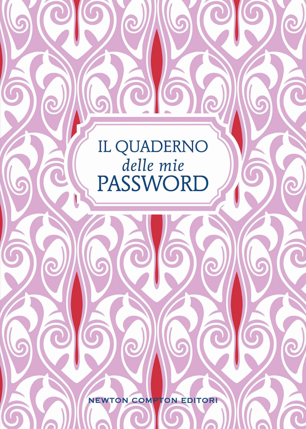 Libro quaderno delle mie password di  - ean 9788822758613 - Newton Compton Editori