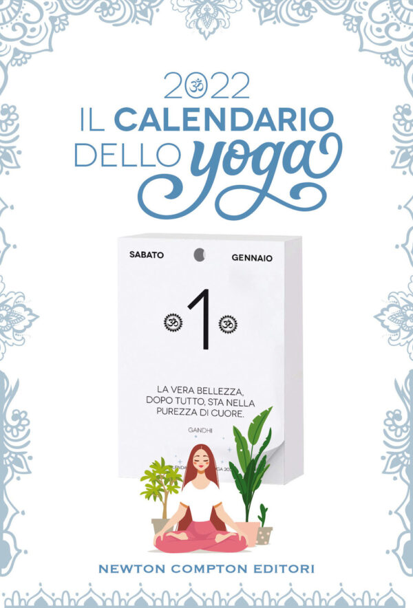 Libro calendario dello yoga 2022 di  - ean 9788822758620 - Newton Compton Editori