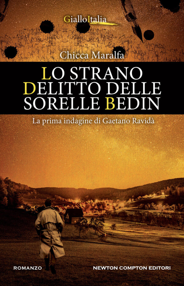 Libro strano delitto delle sorelle Bedin. La prima indagine di Gaetano Ravidà di Chicca Maralfa - ean 9788822758750 - Newton Compton Editori
