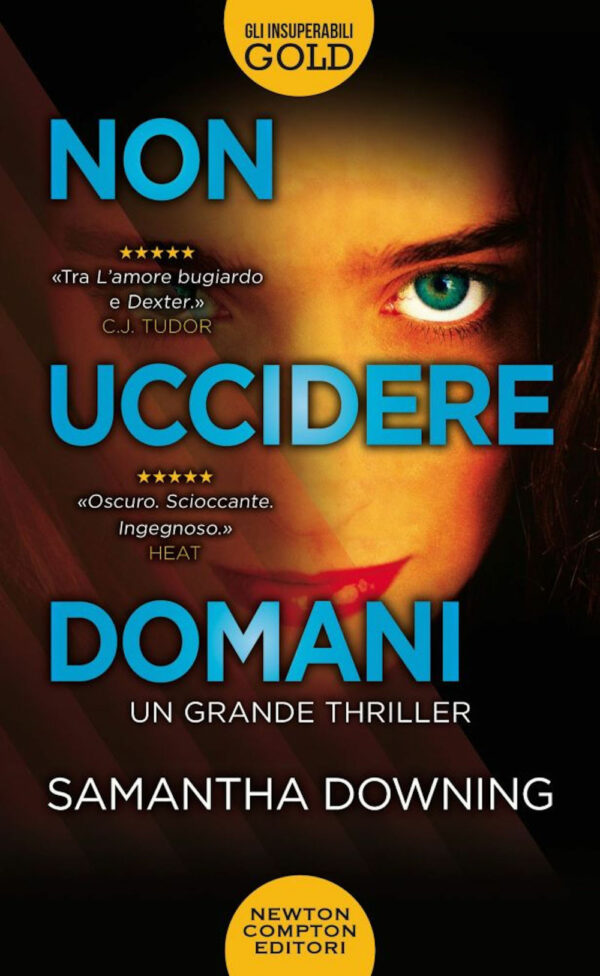 Libro Non uccidere domani di Samantha Downing - ean 9788822758996 - Newton Compton Editori