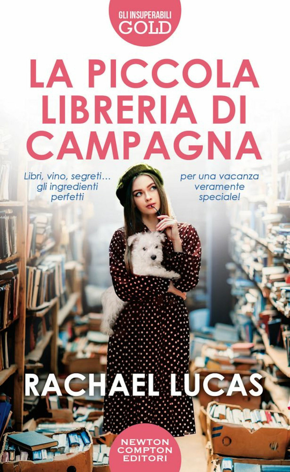 Libro piccola libreria di campagna di Rachael Lucas - ean 9788822759016 - Newton Compton Editori