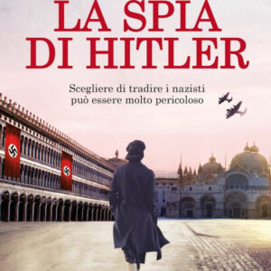 Libro spia di Hitler di Mandy Robotham - ean 9788822759061 - Newton Compton Editori