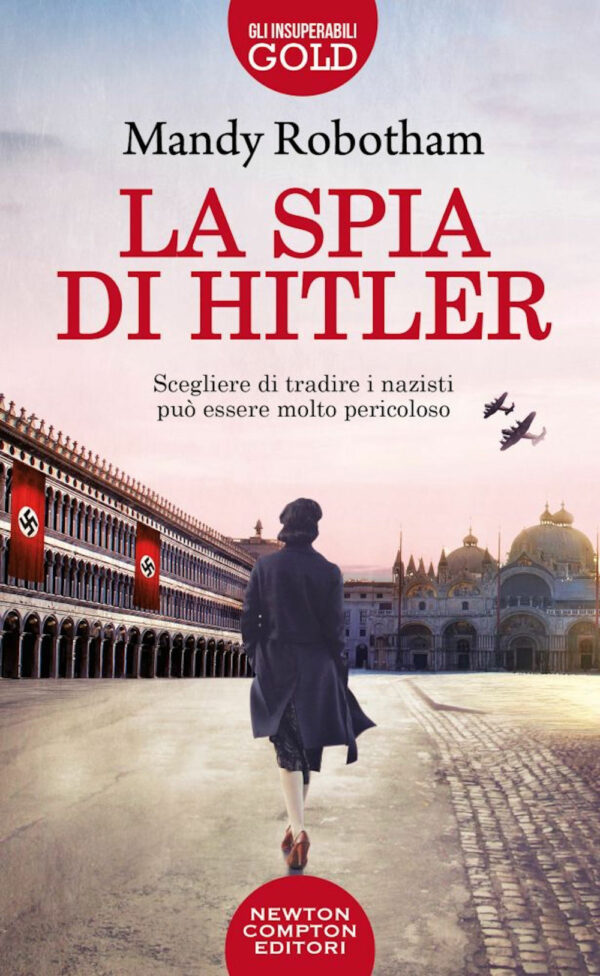 Libro spia di Hitler di Mandy Robotham - ean 9788822759061 - Newton Compton Editori