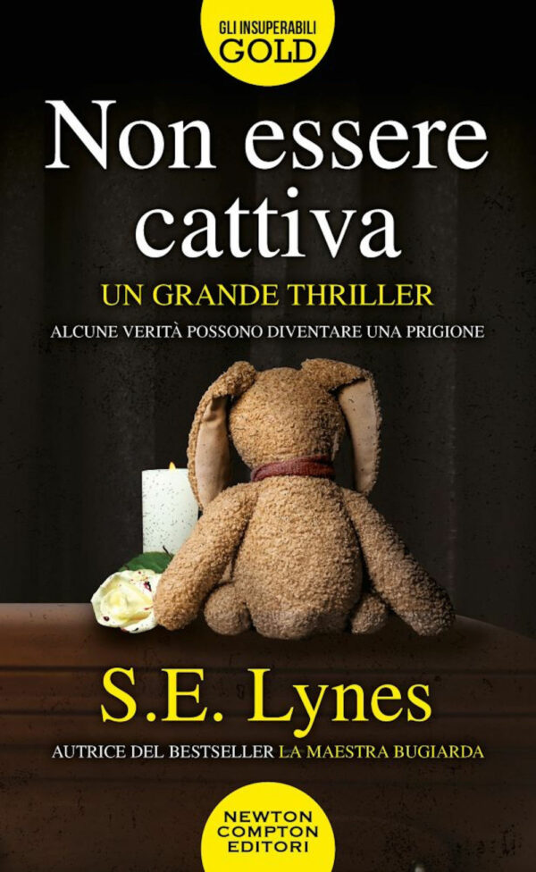 Libro Non essere cattiva di S. E. Lynes - ean 9788822759153 - Newton Compton Editori