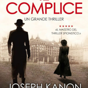 Libro complice di Joseph Kanon - ean 9788822759191 - Newton Compton Editori