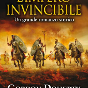 Libro impero invincibile di Gordon Doherty - ean 9788822759207 - Newton Compton Editori