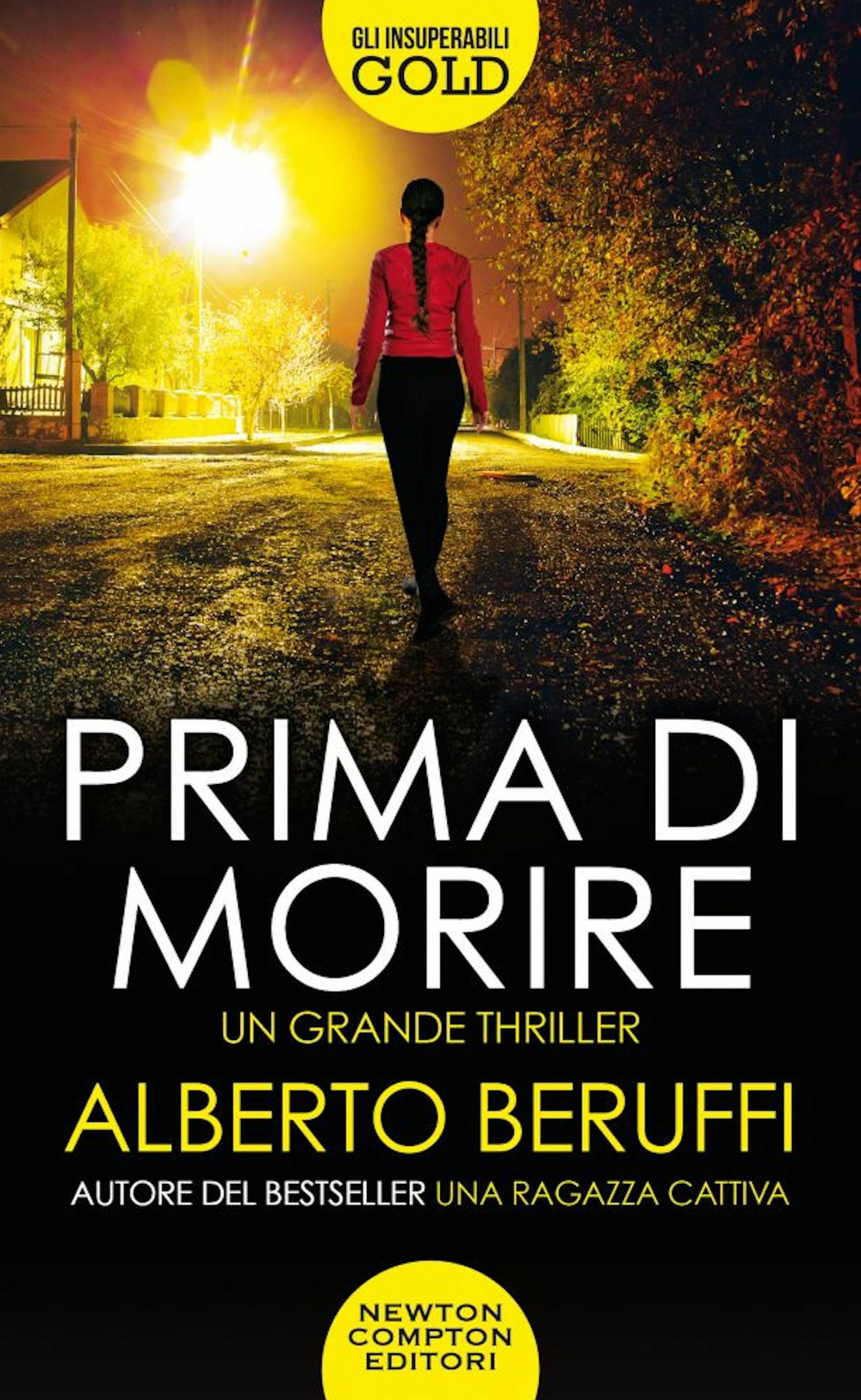 Libro Prima di morire di Alberto Beruffi - ean 9788822759245 - Newton Compton Editori