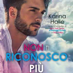 Libro Non ti riconosco più. La saga dei Dumont di Karina Halle - ean 9788822759597 - Newton Compton Editori