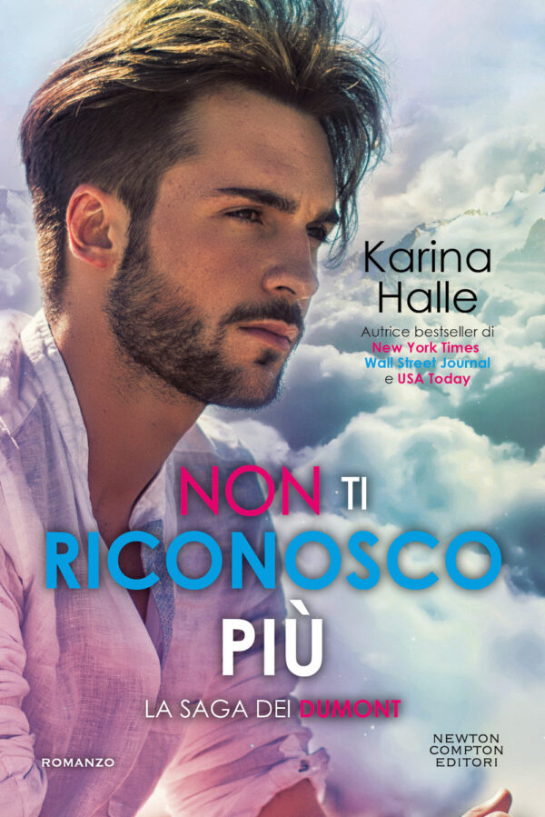 Libro Non ti riconosco più. La saga dei Dumont di Karina Halle - ean 9788822759597 - Newton Compton Editori