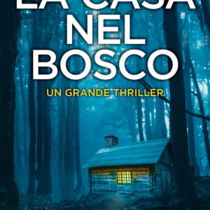Libro casa nel bosco di Kiersten Modglin - ean 9788822759665 - Newton Compton Editori