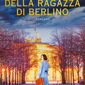 Libro segreti della ragazza di Berlino di Kate Hewitt - ean 9788822759986 - Newton Compton Editori