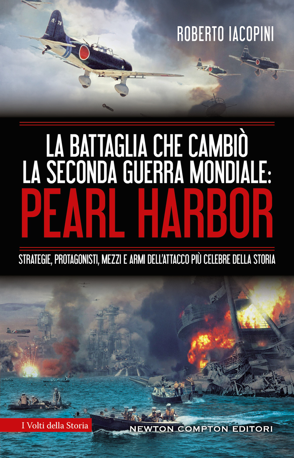 Libro battaglia che cambiò la seconda guerra mondiale: Pearl Harbor. Strategie