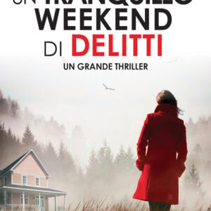 Libro tranquillo weekend di delitti di Gilly Macmillan - ean 9788822760371 - Newton Compton Editori