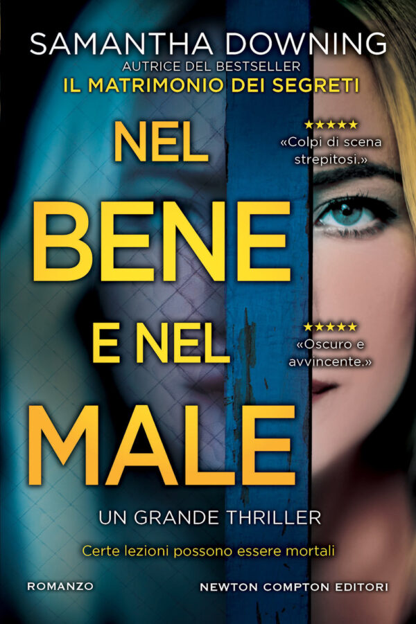 Libro Nel bene e nel male di Samantha Downing - ean 9788822760562 - Newton Compton Editori