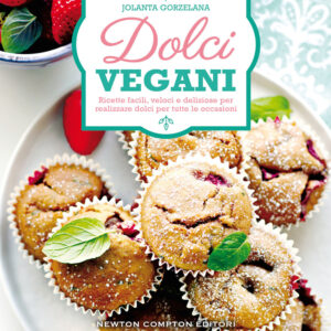 Libro Dolci vegani. Ricette facili