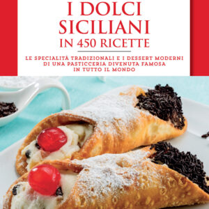 Libro dolci siciliani in 450 ricette di Maria Adele Di Leo - ean 9788822761088 - Newton Compton Editori