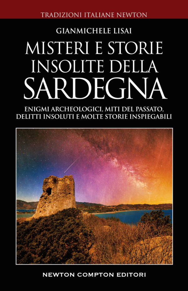 Libro Misteri e storie insolite della Sardegna. Enigmi archeologici
