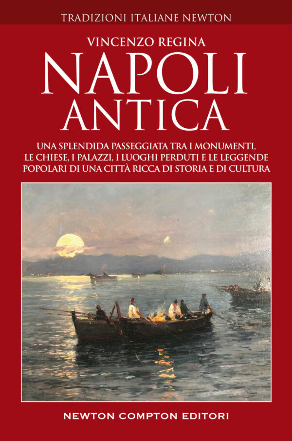 Libro Napoli antica. Una splendida passeggiata tra i monumenti