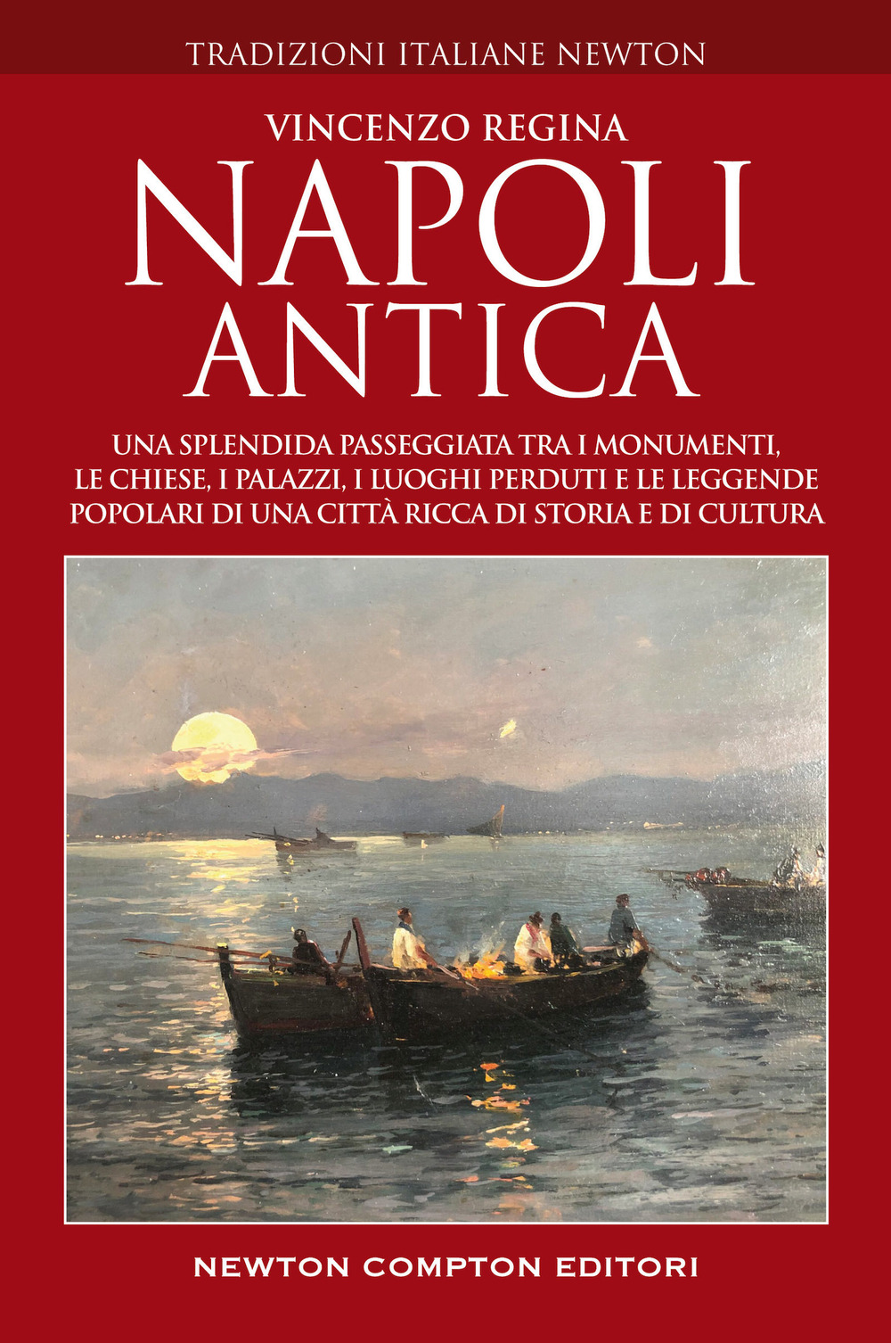 Libro Napoli antica. Una splendida passeggiata tra i monumenti