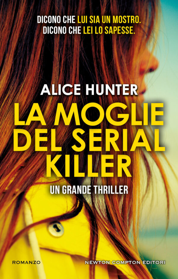 Libro moglie del serial killer di Alice Hunter - ean 9788822761378 - Newton Compton Editori