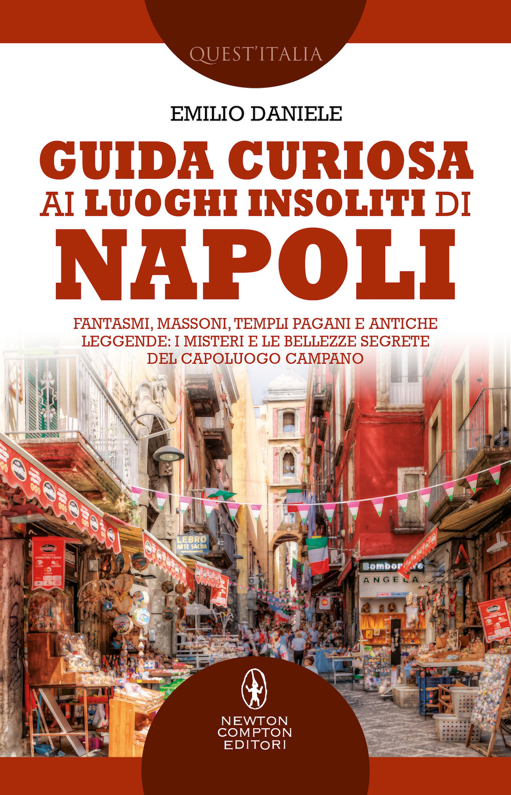 Libro Guida curiosa ai luoghi insoliti di Napoli. Fantasmi
