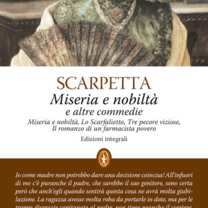 Libro Miseria e nobiltà e altre commedie di Eduardo Scarpetta - ean 9788822761804 - Newton Compton Editori