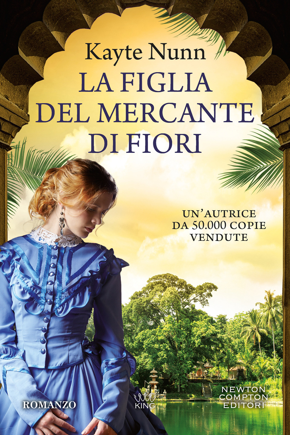 Libro figlia del mercante di fiori di Kayte Nunn - ean 9788822761842 - Newton Compton Editori