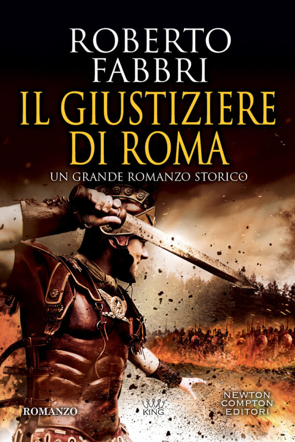 Libro giustiziere di Roma di Roberto Fabbri - ean 9788822761873 - Newton Compton Editori