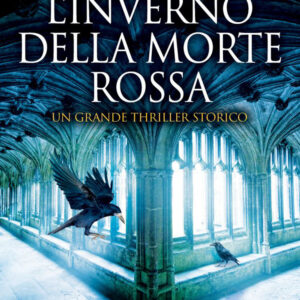 Libro inverno della morte rossa di Pierpaolo Brunoldi; Antonio Santoro - ean 9788822761958 - Newton Compton Editori
